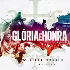 CD Nívea Soares - Glória e Honra