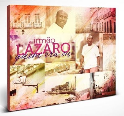 LANÇAMENTO CD LÁZARO - QUEM ERA EU